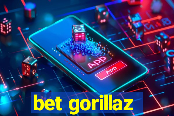 bet gorillaz